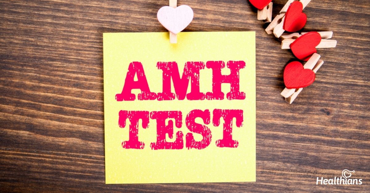AMH: Hormone testing to assess egg numbers - HEALTHIANS BLOG